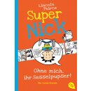 Peirce, Lincoln – Super Nick 5 - Ohne mich, ihr...