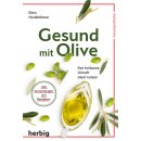 Heidböhmer, Ellen -  Gesund mit Olive - Ihre...