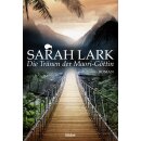 Lark, Sarah - Die Kauri-Trilogie (3) Die Tränen der...