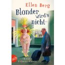 Berg, Ellen -  Blonder wirds nicht - (K)ein Friseur-Roman...