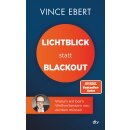 Ebert, Vince -  Lichtblick statt Blackout - Warum wir...