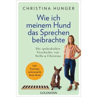 Hunger, Christina -  Wie ich meinem Hund das Sprechen beibrachte (TB)