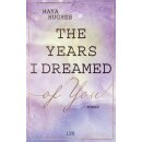 Hughes, Maya - Loving You Reihe (2) The Years I Dreamed...