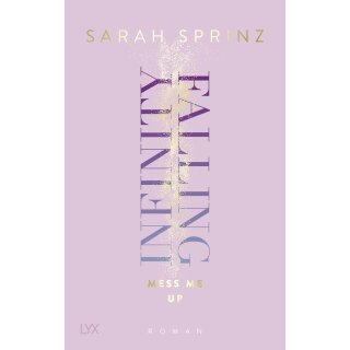 Sprinz, Sarah - Infinity Falling - Mess Me Up (TB) 