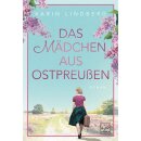 Lindberg, Karin -  Das Mädchen aus Ostpreußen...