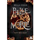 Higgin, Bella - „Die Belle Morte-Reihe“ (1)...
