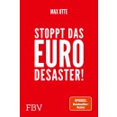Otte, Max -  Stoppt das Euro-Desaster! (TB)