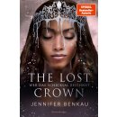 Benkau, Jennifer - The Lost Crown, Band 2: Wer das...