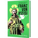 Prinz, Alois -  Franz von Assisi - Tierschützer,...