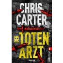 Carter, Chris - Ein Hunter-und-Garcia-Thriller (13) Der Totenarzt (TB)