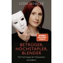 Benecke, Lydia -  Betrüger, Hochstapler, Blender - Die Psychologie der Manipulation (TB)