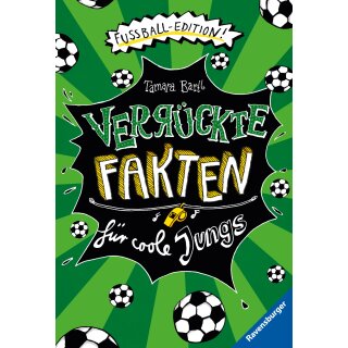 Bartl, Tamara - verrückte Fakten für coole Jungs. Fußball-Edition (TB)